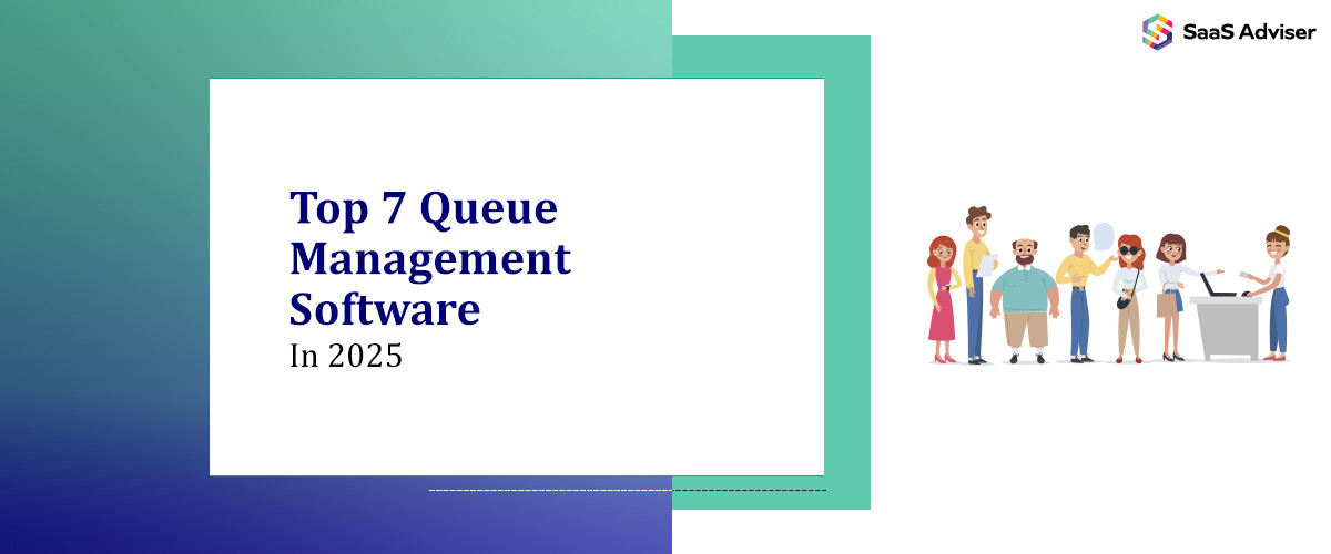 Top 7 Queue Management Software in 2025